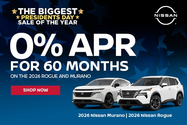 0% APR Financing for 60 months on the 2026 Rogue and Murano